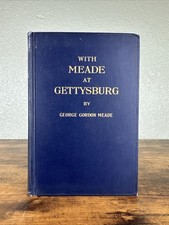 WITH MEADE AT GETTYSBURG; GEORGE G.MEADE 1930~MILITARY ORDER OF THE LOYAL LEGION picture