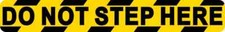 7x1 Do Not Step Here Sticker Vinyl Caution Decal Business Safety Sign Stickers picture