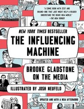 Brooke Gladstone Josh Neufeld The Influencing Machine (Paperback) picture
