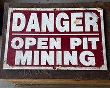 Vintage Danger Open Pit Mining Warning Sign Red/White Rectangle 18”x12” picture