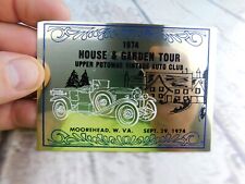 House & Garden Tour Upper Potomac Auto Club Moorehead WV Dash Plate Plaque 1974 picture