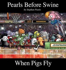 When Pigs Fly: A Pearls Before Swine Collection - Paperback - GOOD picture