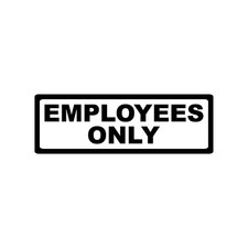 Employees Only Decal Sticker Black Die Cut Vinyl Office Door Signage picture