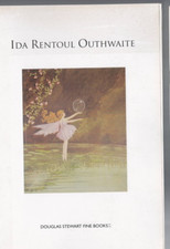 catalogue , brochure /DOUGLAS STEWART FINE BOOKS , IDA RENTOUL OUTHWAITE ltd ed picture