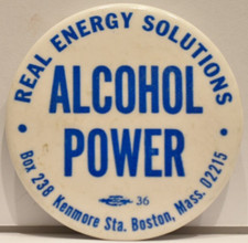1982 Alcohol Power Real Energy Solutions Box 238 Kenmore Station Boston Pinback picture