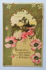 Vintage 1910s HAPPY BIRTHDAY Postcard ACCEPT ALL GOOD WISHES Pink Flowers Emboss picture