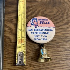 Vintage Pin - Centennial Belle, San Buenaventura Centennial, sept 7-10 1966 picture
