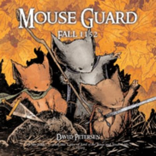 Mouse Guard : Fall 1152 Paperback David Petersen