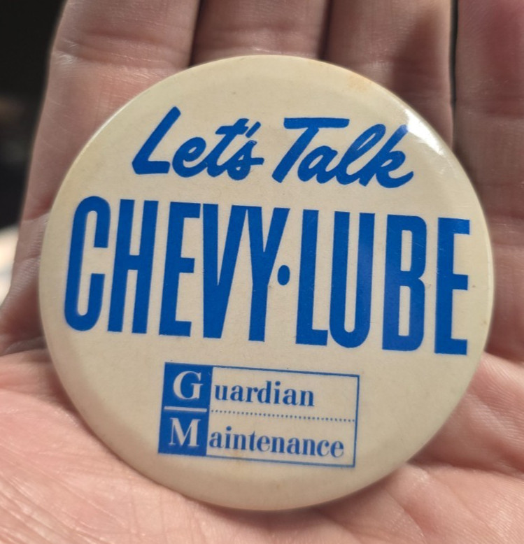 Vtg 1960s Chevrolet Pinback Button Let's Talk Chevy-Lube GM Guardian Maintenance