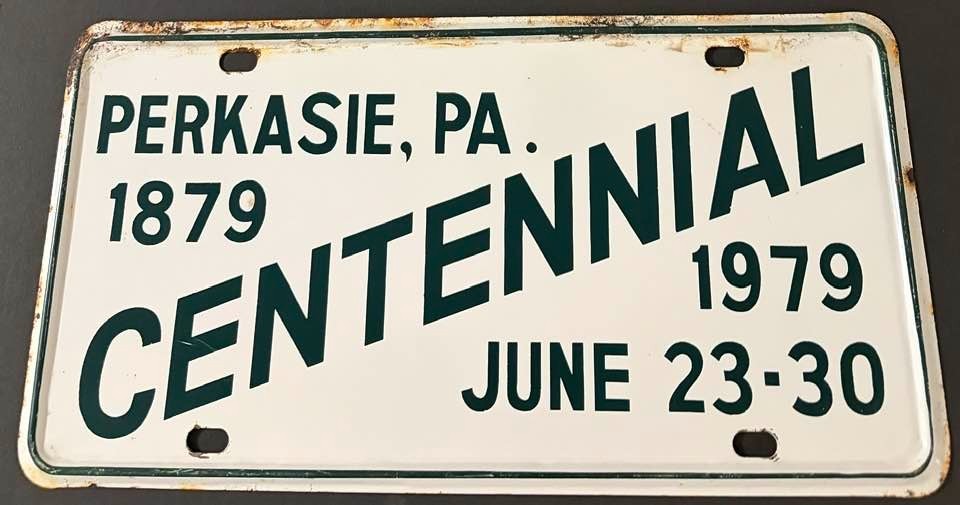 Vintage 1879 1979 Perkasie Centennial Booster License Plate Pennsylvania STEEL