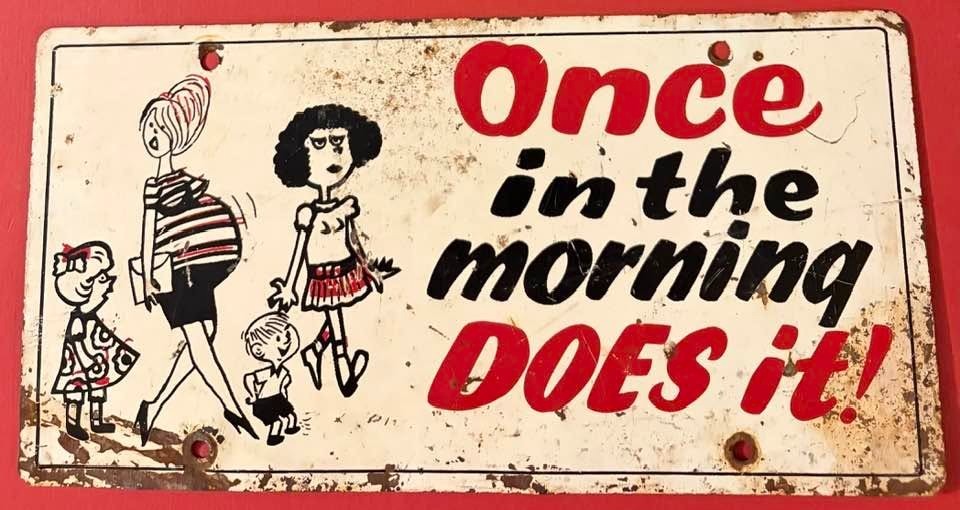 Vintage Once In The Morning Does It Novelty License Plate Muscle Car Hot Rod