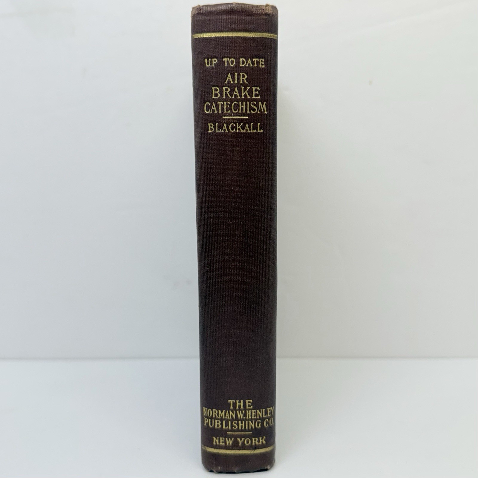 Antique 1908 Up-To-Date Air Brake Catechism HC 23rd Ed Blackall Railroad Manual
