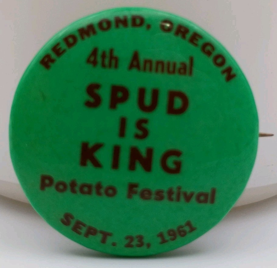 Vintage Redmond Oregon 1961 Potato Festival Pinback Button Spud Is King Souvenir