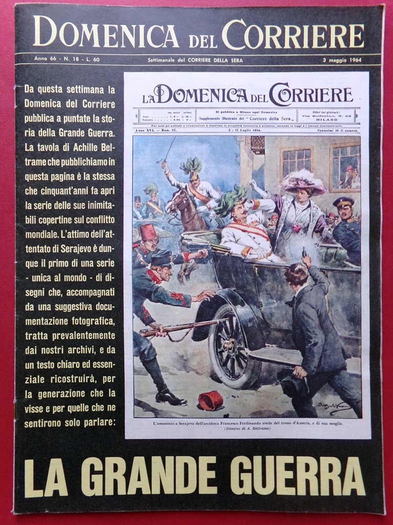 La Domenica del Corriere 3 May 1964 WW1 Sarajevo D\'annunzio Tattoo D\'Anzi