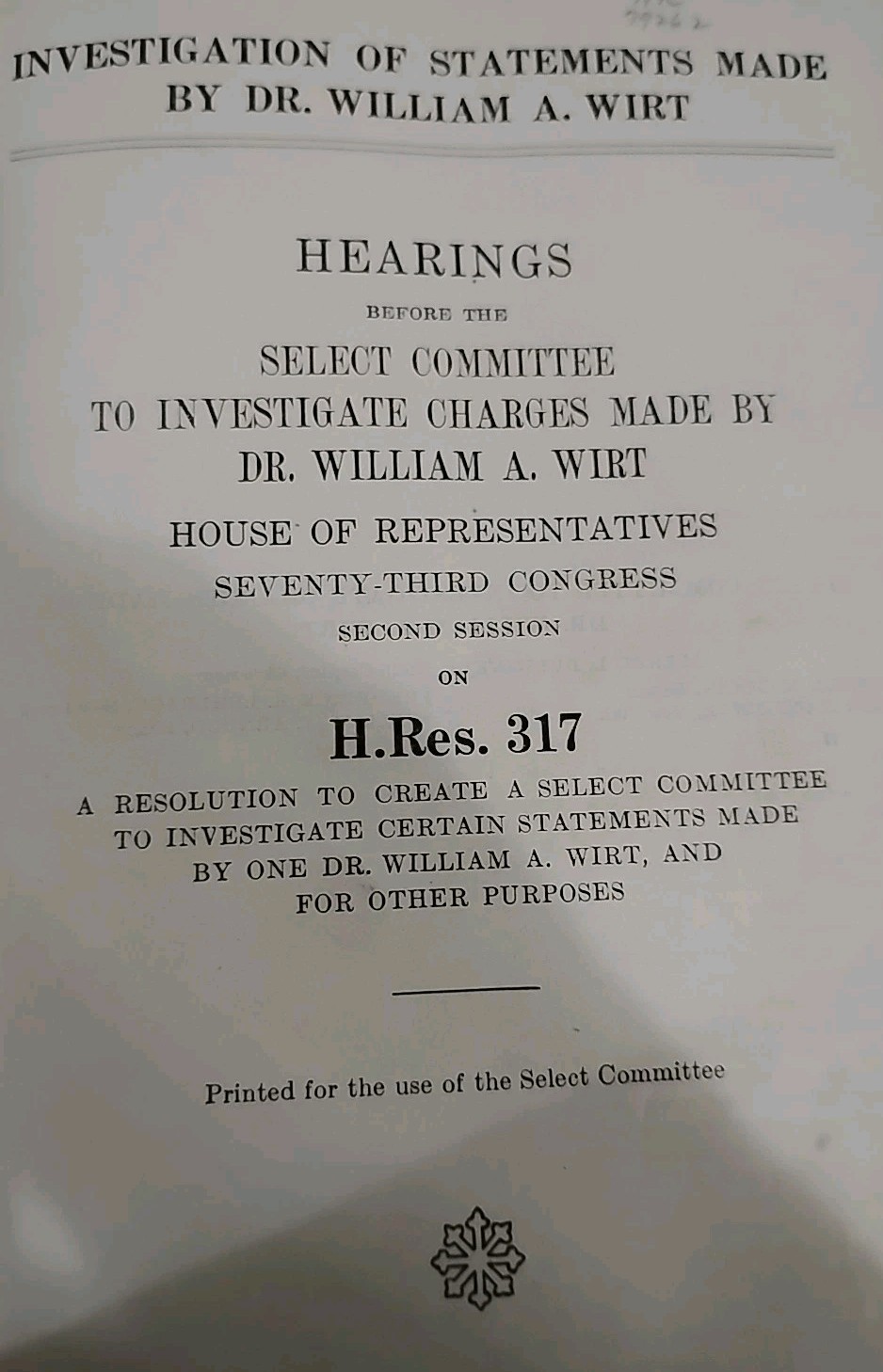 Vintage 1934 House Of Representatives Hearings Dr William Wirt Propaganda *2I