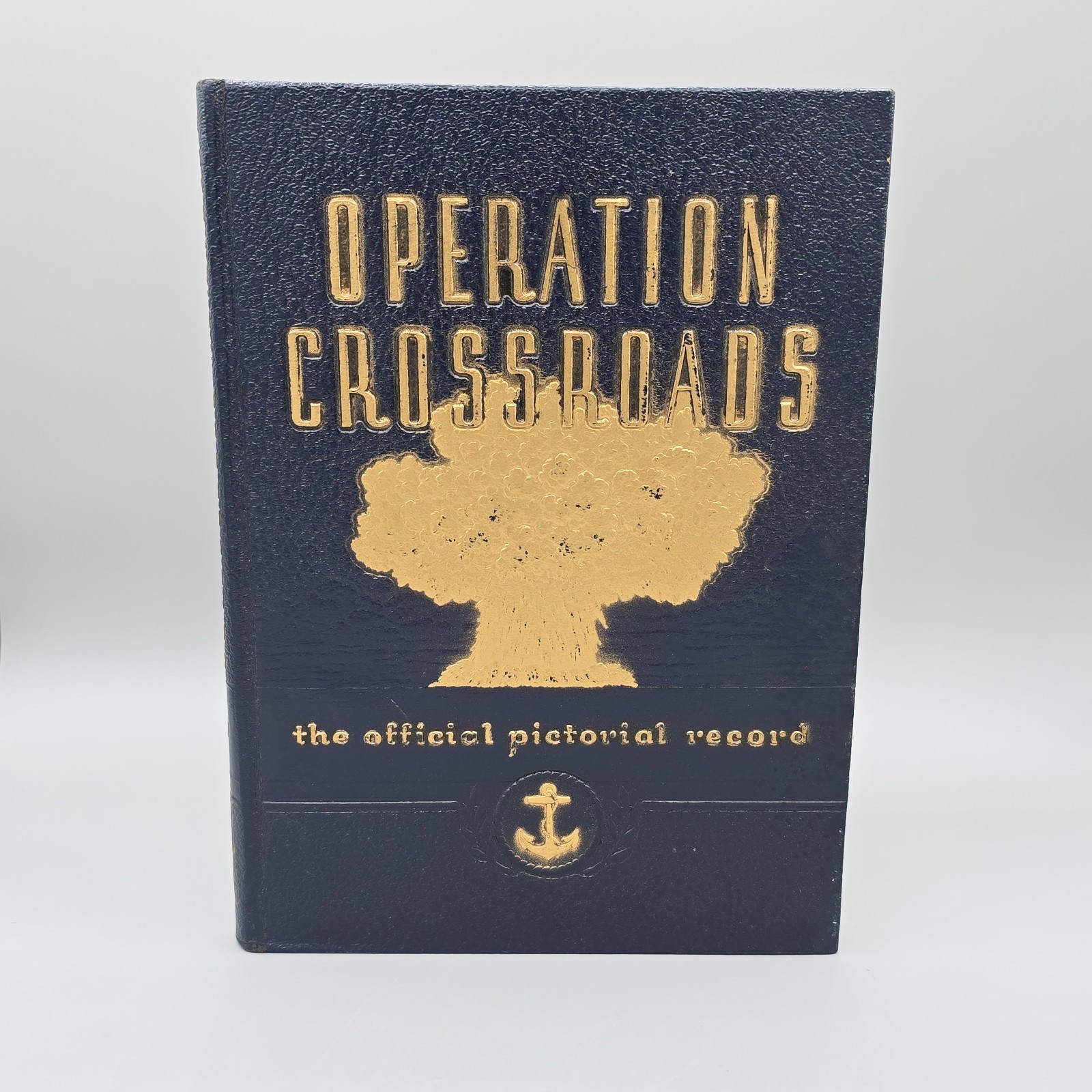 1946 Operation Crossroads Official Pictorial Record Book, Atomic Bomb Tests