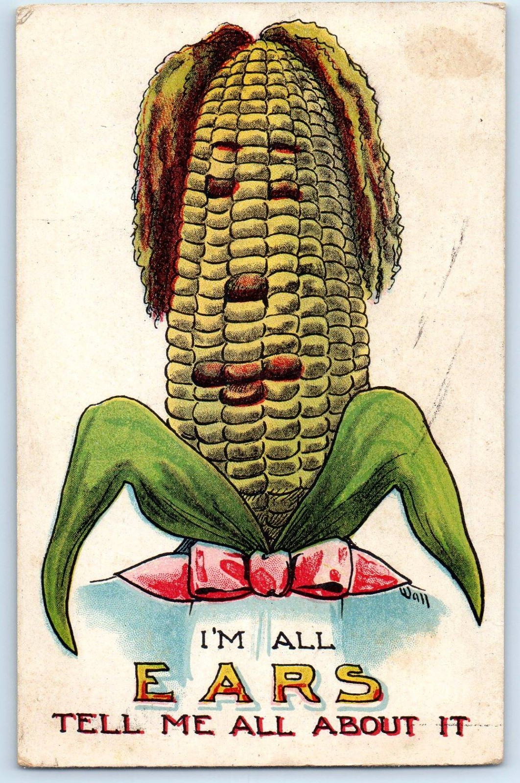 1912 I'm All Ears Tell Me About It Anthropomorphic Corn Wall Signed Postcard