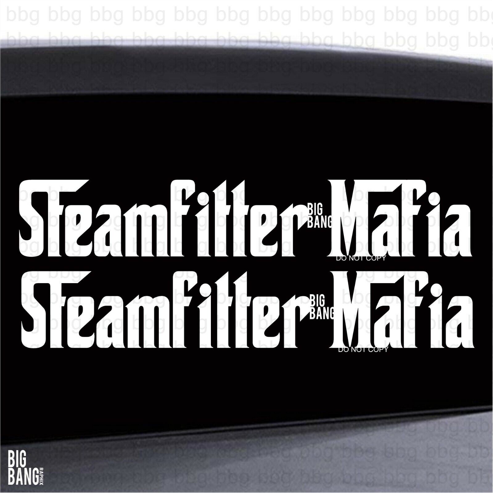 Steamfitter Mafia Vinyl Decal Sticker Funny Occupational Humor Badass Union Gift
