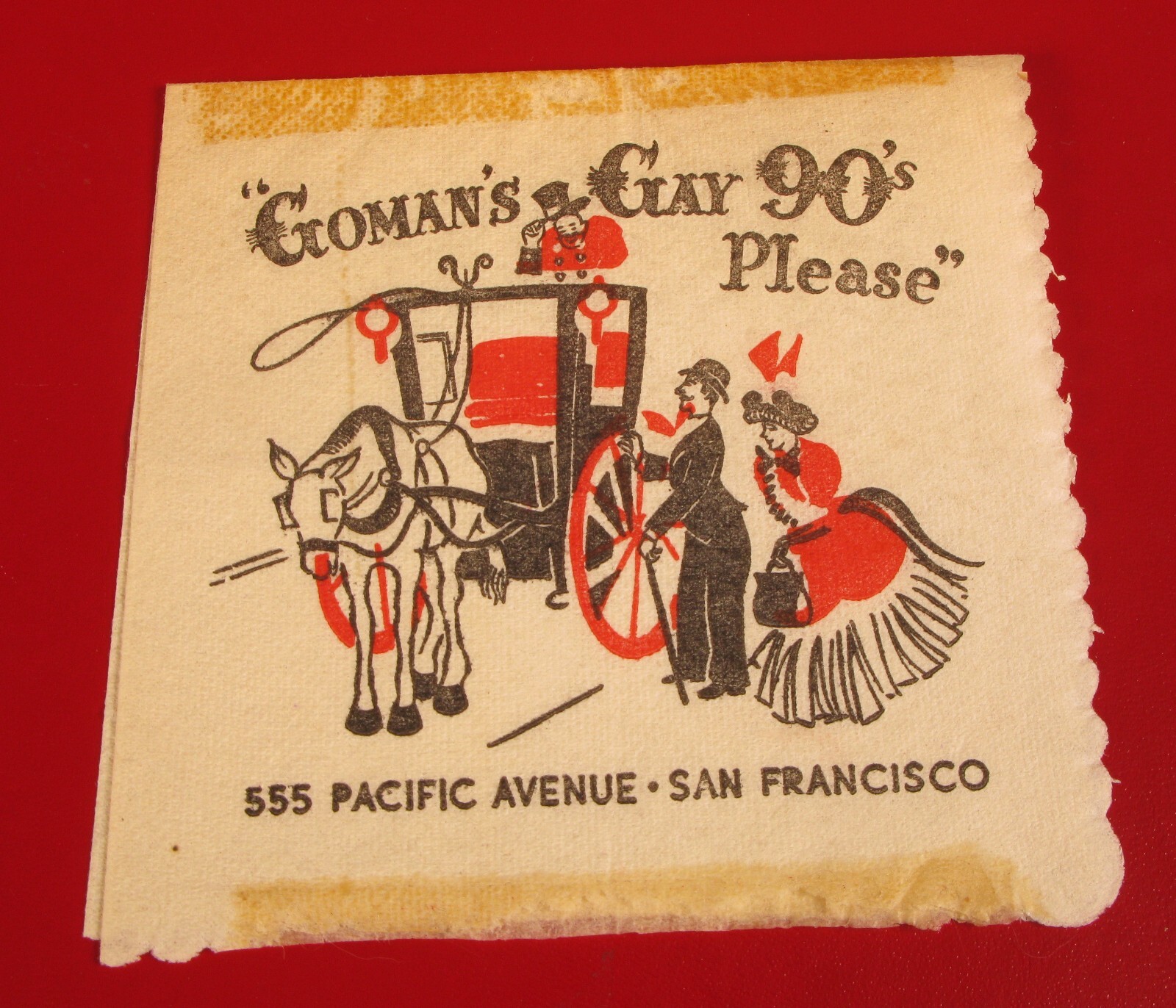 VINTAGE RESTAURANT NAPKIN GOMANS GAY 90\'s PLEASE SAN FRANCISCO CA RARE 