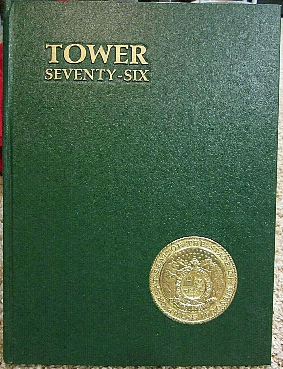 Tower Seventy-Six Northwest Missouri State University, 1976 Vol. 55 Yearbook