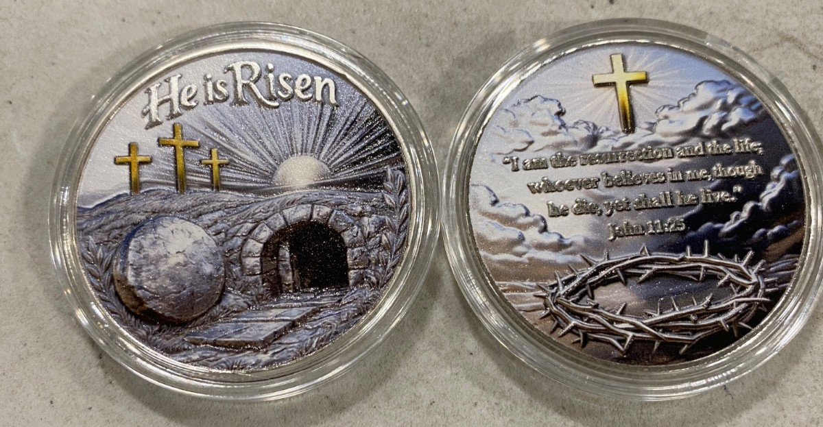 He Is Risen Christian Coin challenge Bible Verse Resurrection Faith John 11:25