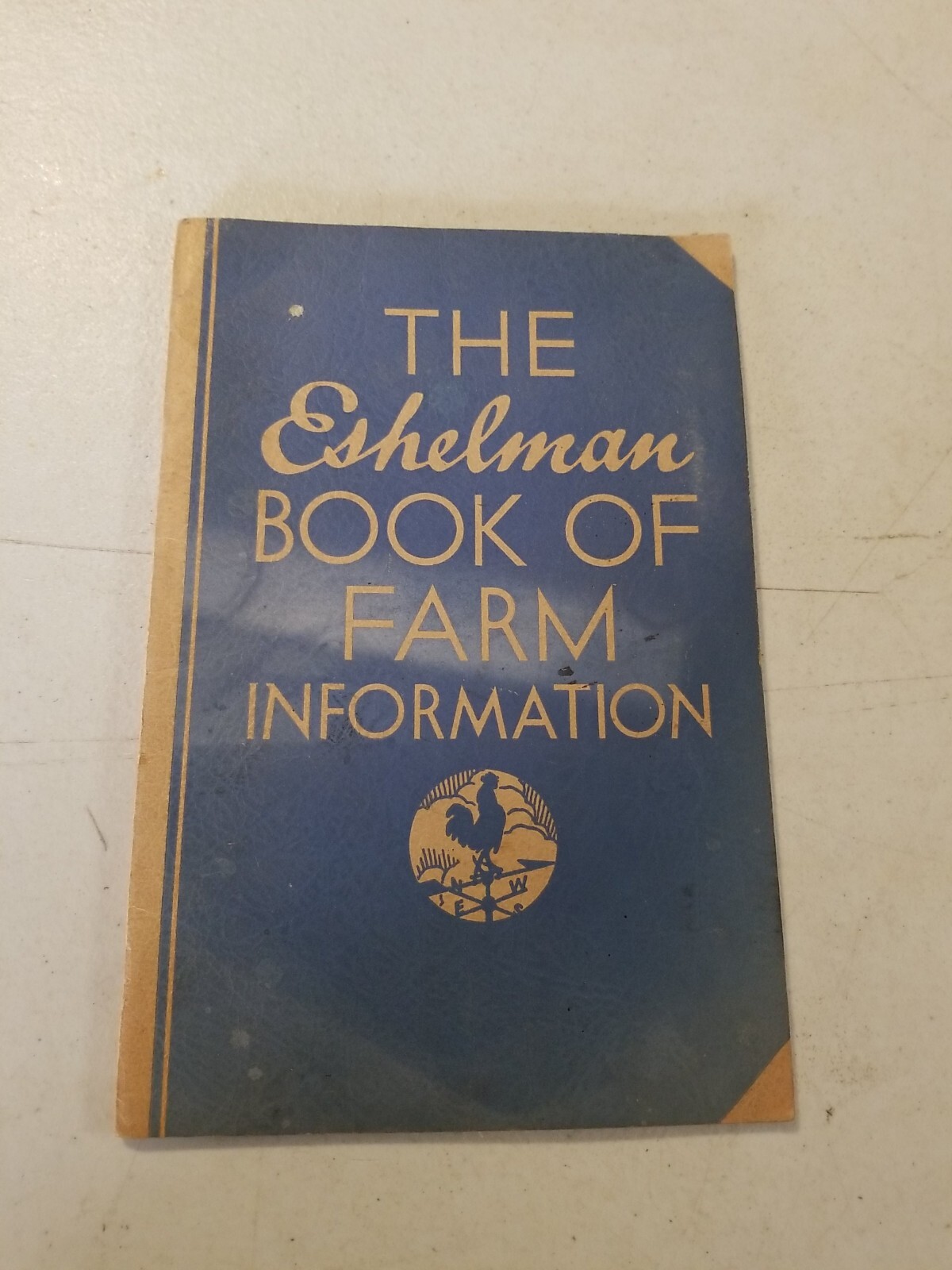 1937 ESHELMAN BOOK OF FARM INFORMATION Breeds Dairy Chickens Crops Photos 