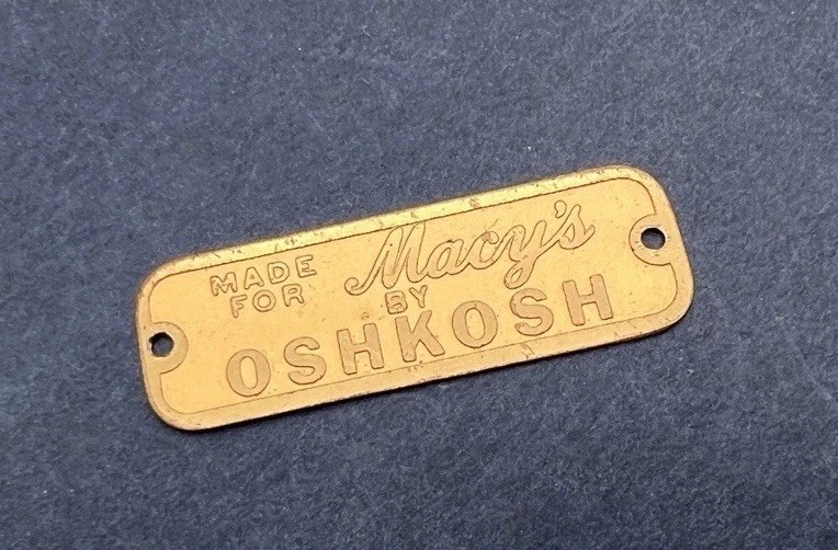 Antique 1920s Oshkosh Trunk Co Brass Tag Made for Macy’s Steamer Trunk