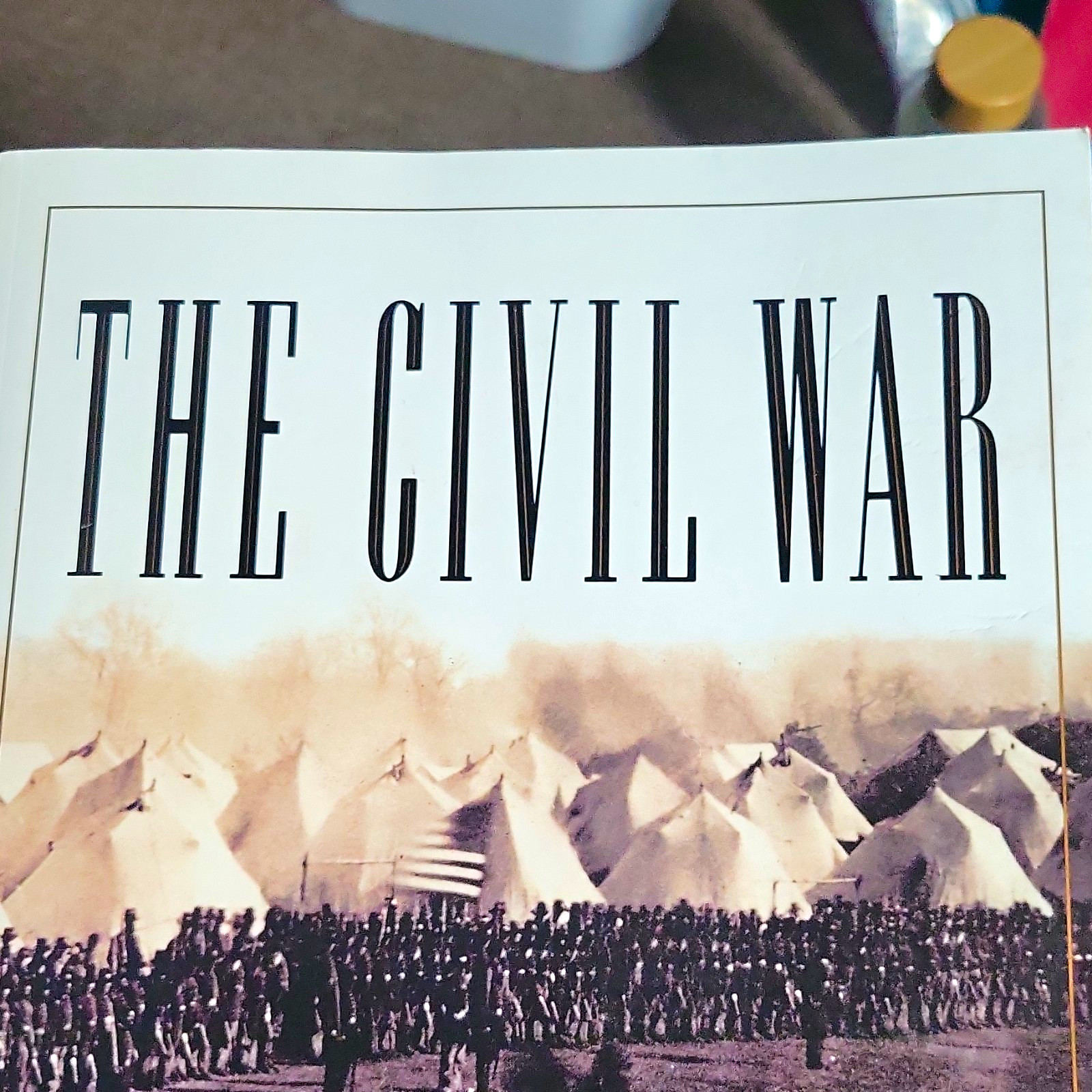 The Civil War Illustrated History Book - Civil War (1861-65)