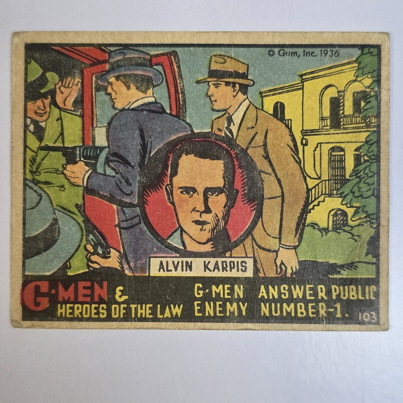 G-Men & Heroes of the Law Gum Inc #103 G-Men Answer Public Enemy Number One