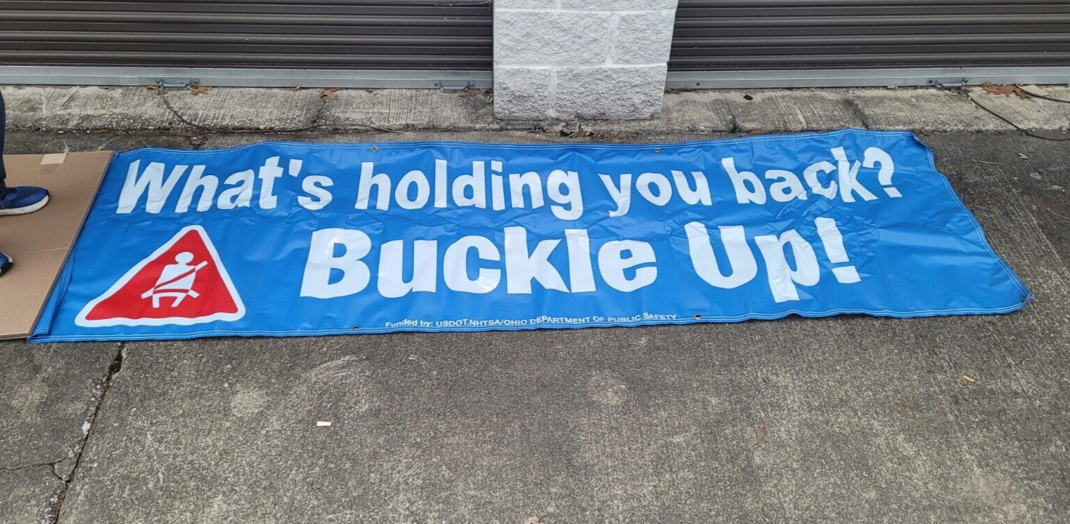 Seat Belt Warning Banner What’s Holding You Back, Buckle Up Vinyl Police Safety