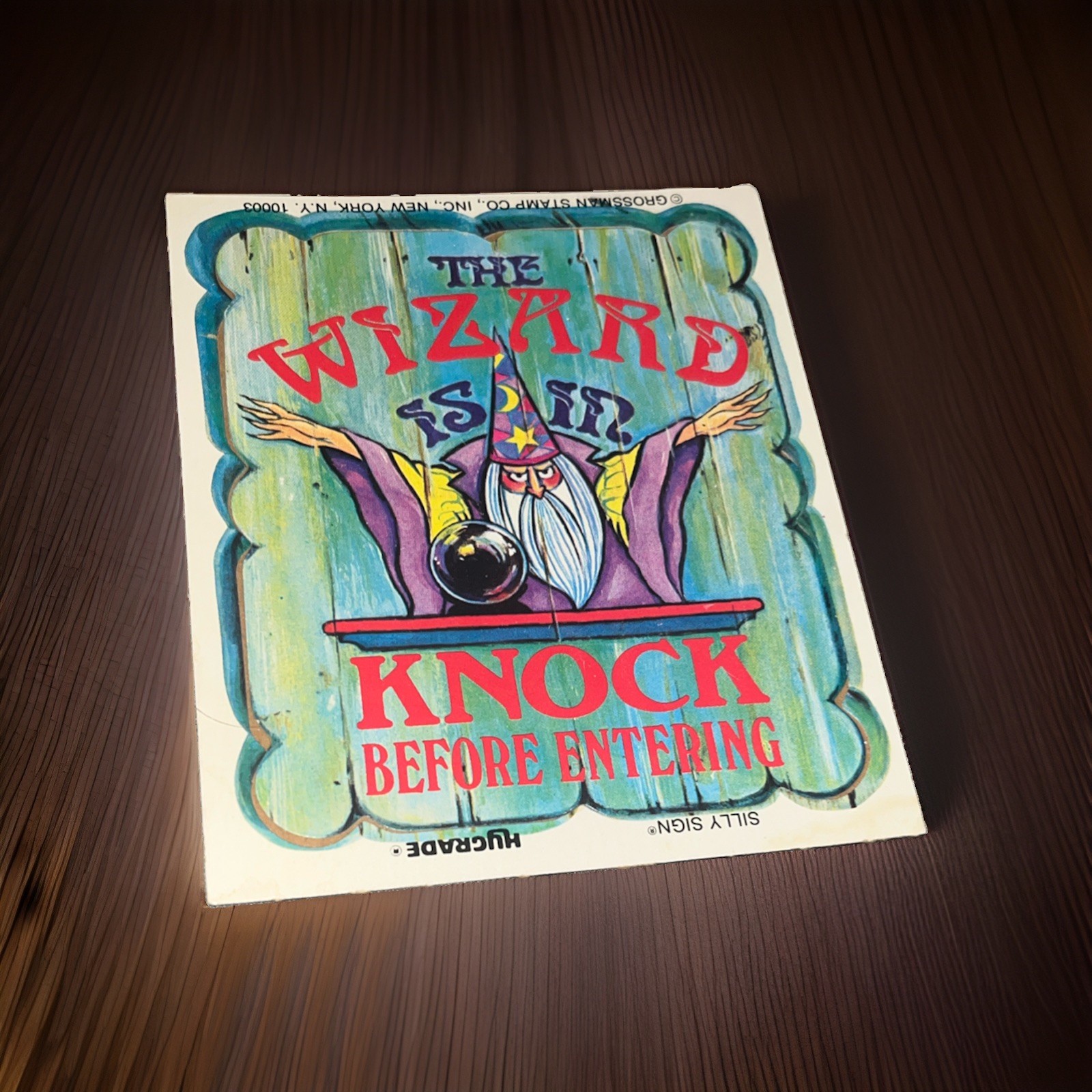 Vintage 1970s Wizard Is In Silly Sign Grossman Stamp Co Hygrade Novelty Flat  