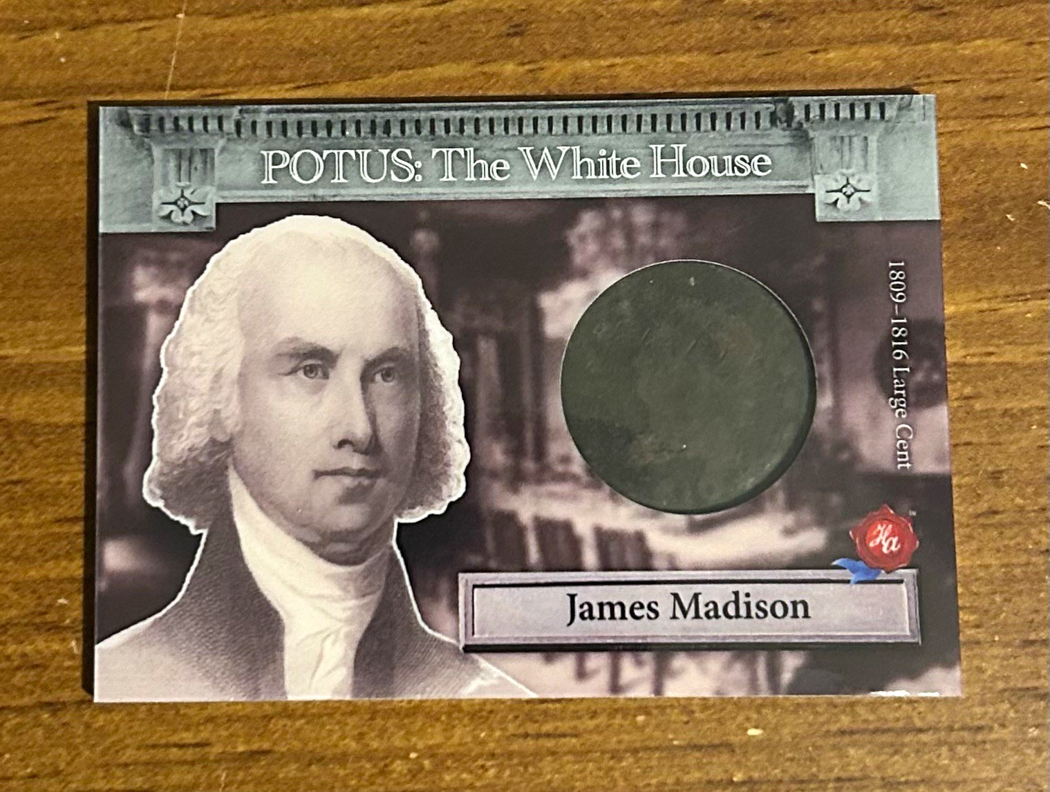 2025 Historic Autographs POTUS: The White House James Madison Large Cent PWHC10