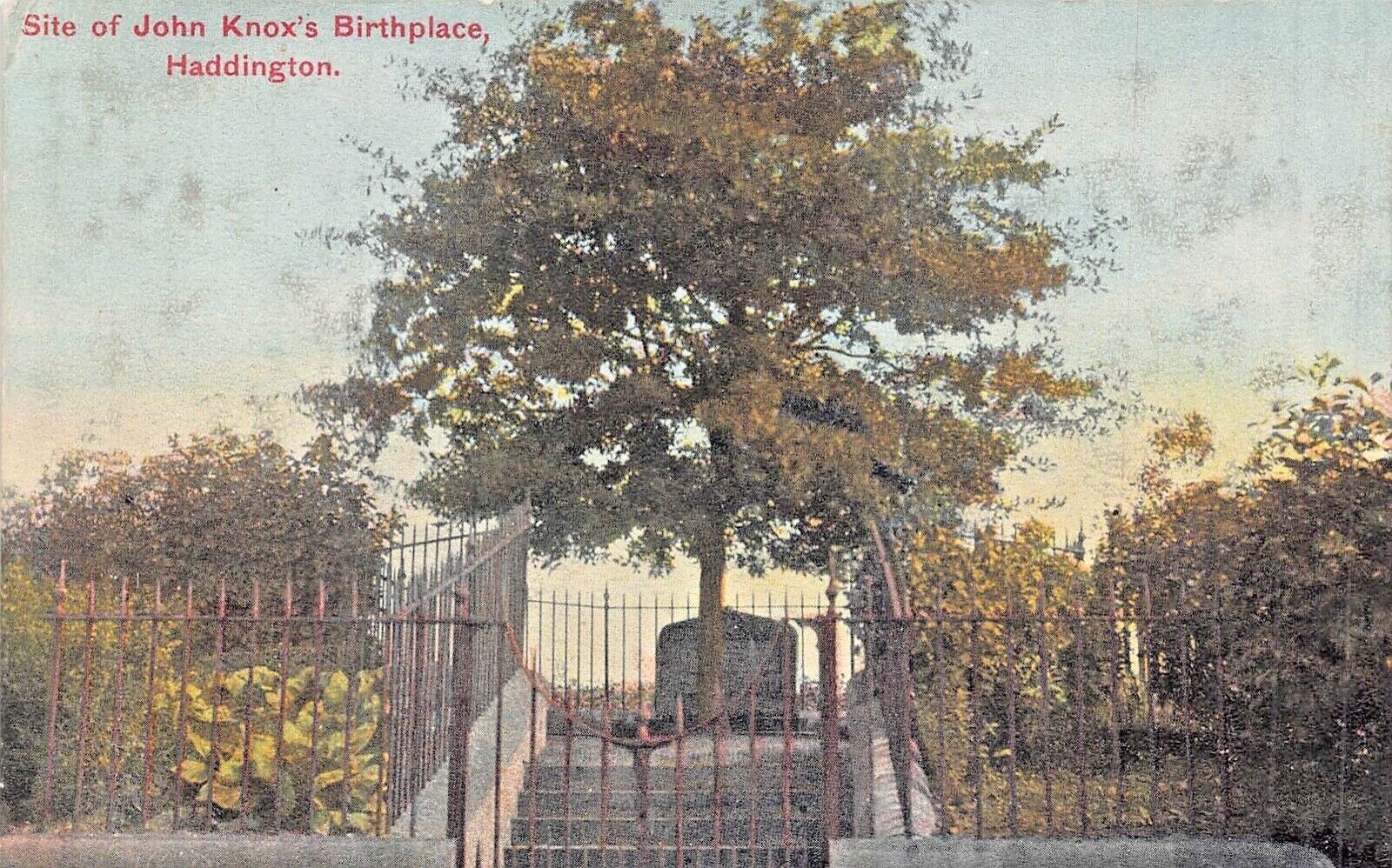 HADDINGTON EAST LOTHIAN SCOTLAND UK~SITE OF JOHN KNOX'S BIRTHPLACE~POSTCARD