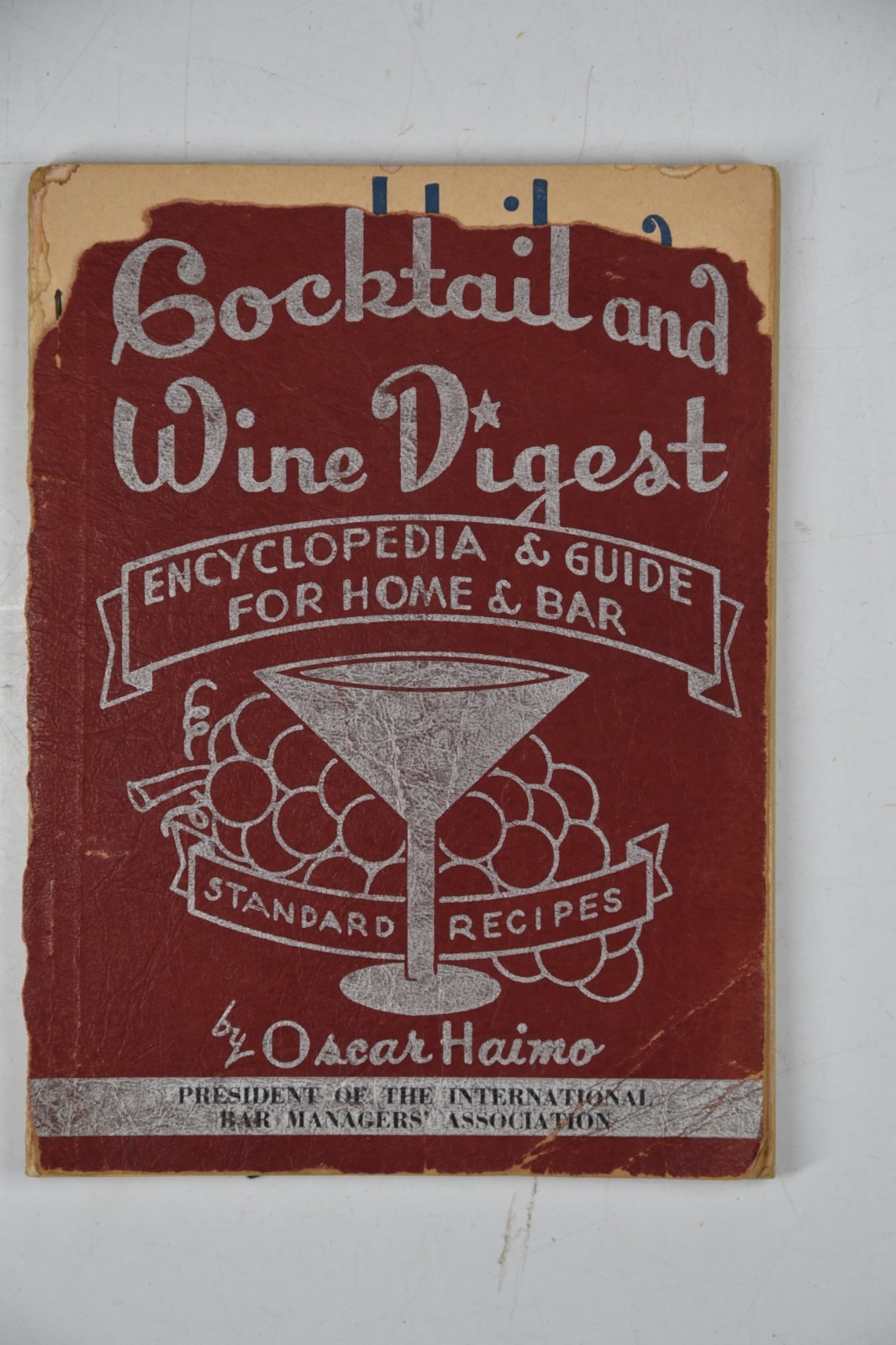Vintage Cocktail and Wine Digest Encyclopedia & Guide For Home Bar Recipes 1946