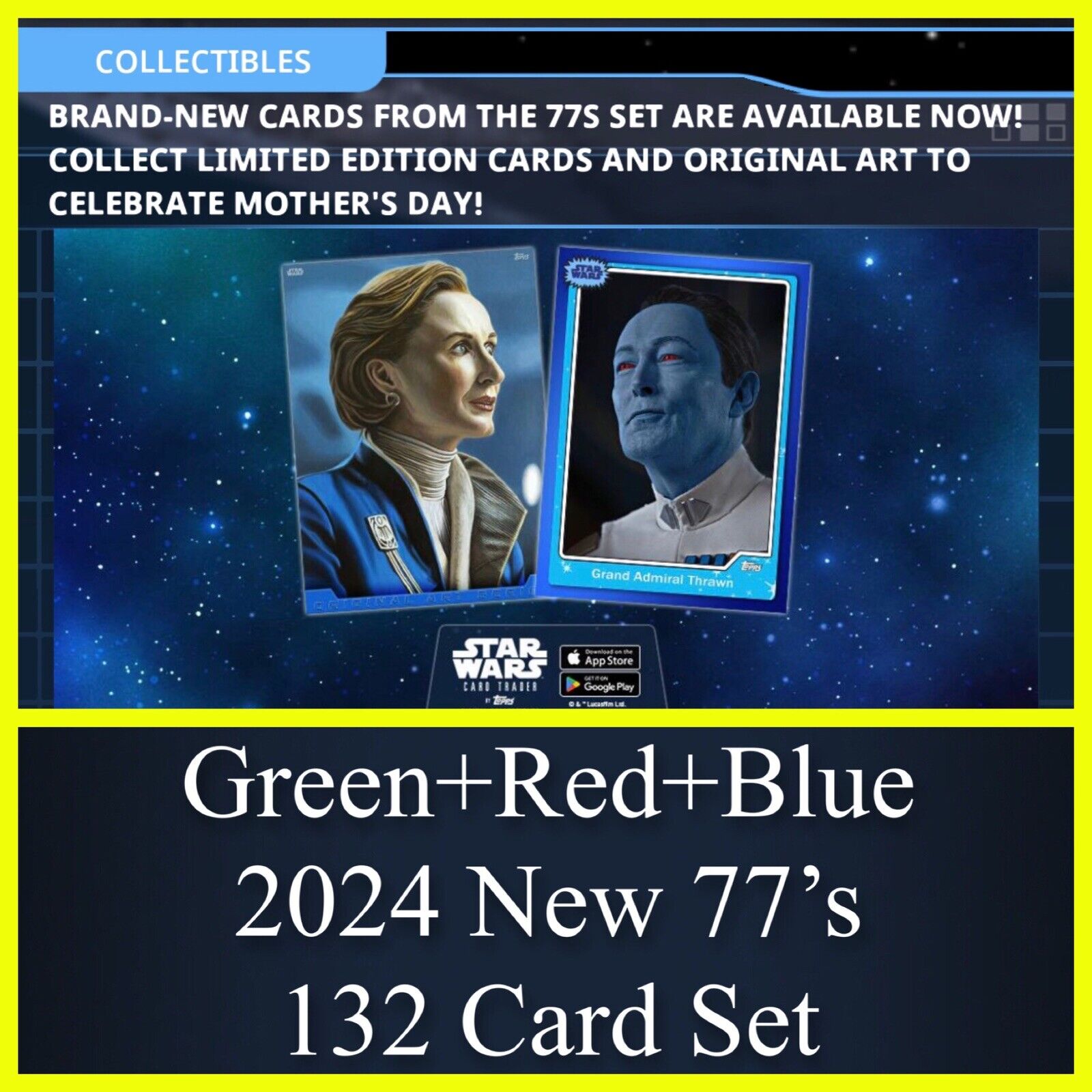 GREEN RARE+RED+BLUE 132 CARD SET-NEW 77’s 2024-TOPPS STAR WARS CARD TRADER