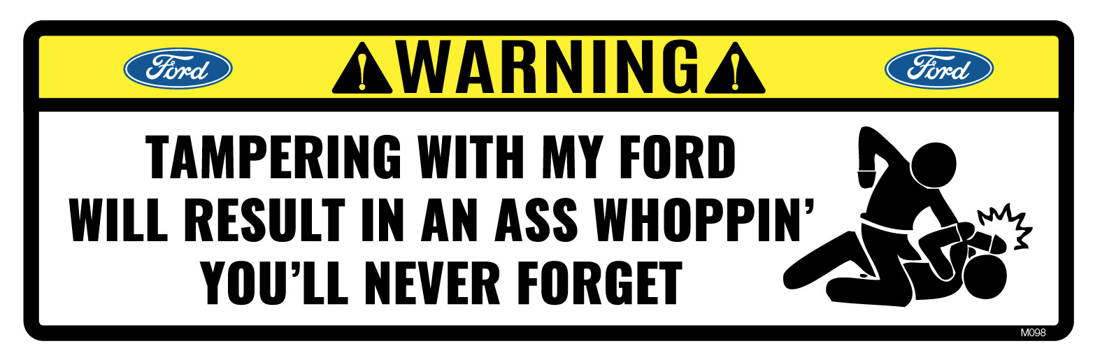 WARNING, Tampering with My Ford - UV Vinyl Bumper Sticker, M098 Mustang, Shelby