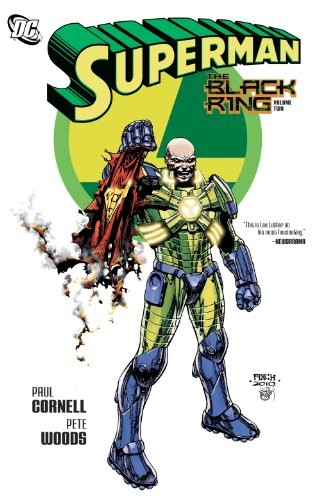 SUPERMAN: THE BLACK RING VOL. 2 (SUPERMAN LIMITED GNS (DC By Paul Cornell & Pete