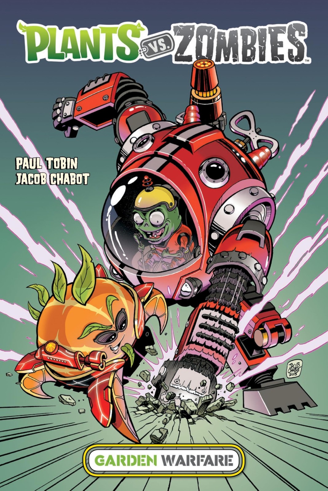 Plants vs. Zombies: Garden Warfare Tobin, Paul|Chabot, Jacob New
