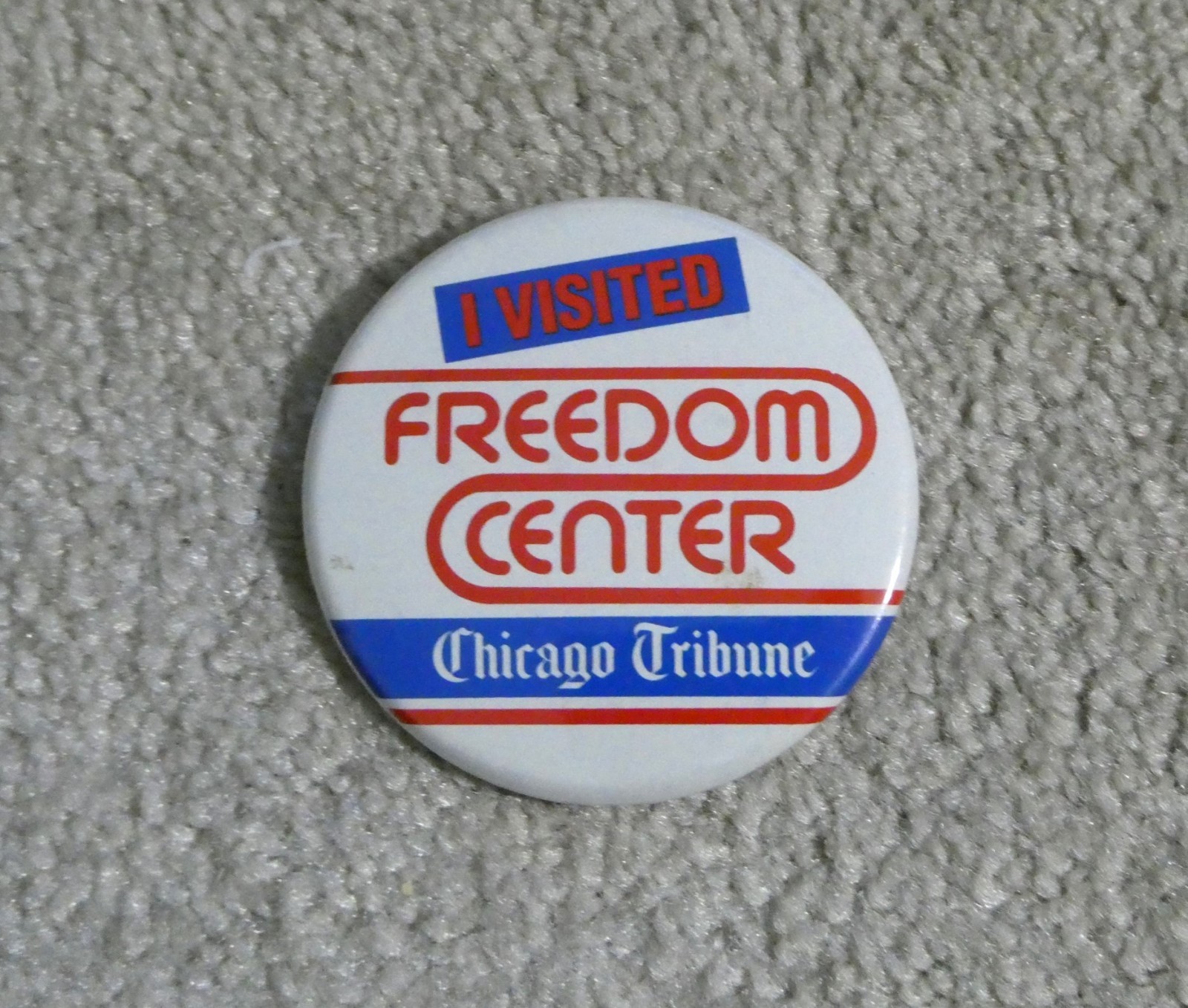 Vtg I Visited Freedom Center Color Metal Pinback Button Chicago Tribune 2