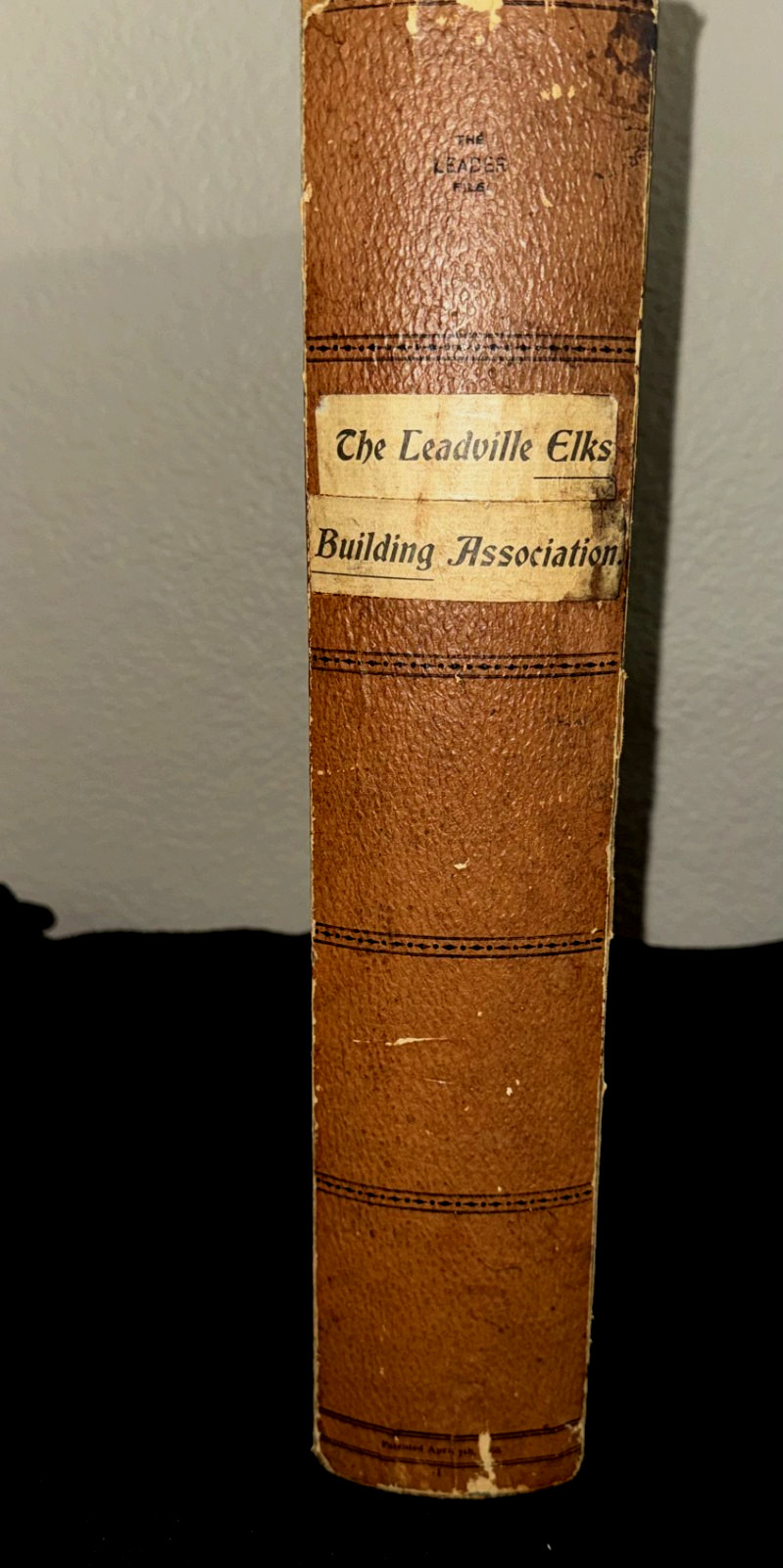 Antique Leadville Elks Building Association Leader File CO  BPOE 1885 Patent