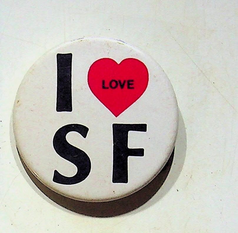 Vintage Advertisement Button Pin I Love SF Souvenir Collectible Badge