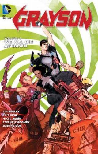 Grayson Vol. 2: We All Die At Dawn (The New 52) - Paperback By King, Tom - GOOD