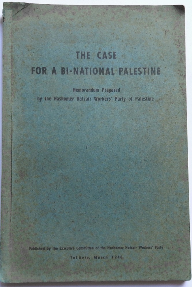 1946 THE CASE FOR A BI-NATIONAL PALESTINE PARTITION PLAN JEWISH ARAB BOOK