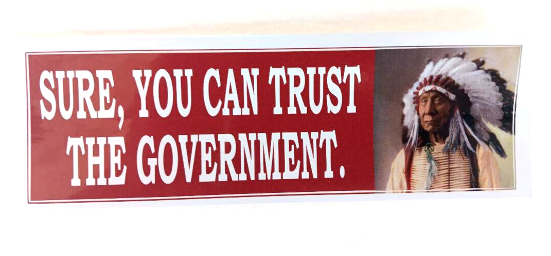 SURE, YOU CAN TRUST THE GOVERNMENT (10