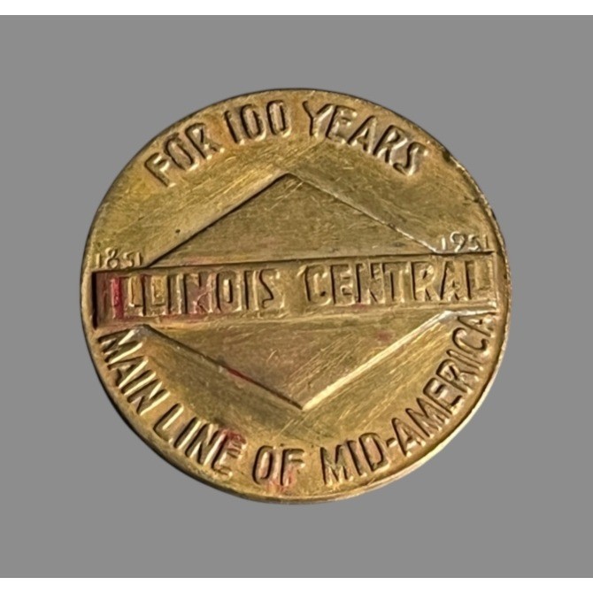 Vintage 1951 Illinois Central Railroad 100 YEARS Commemorative Medal Medallion