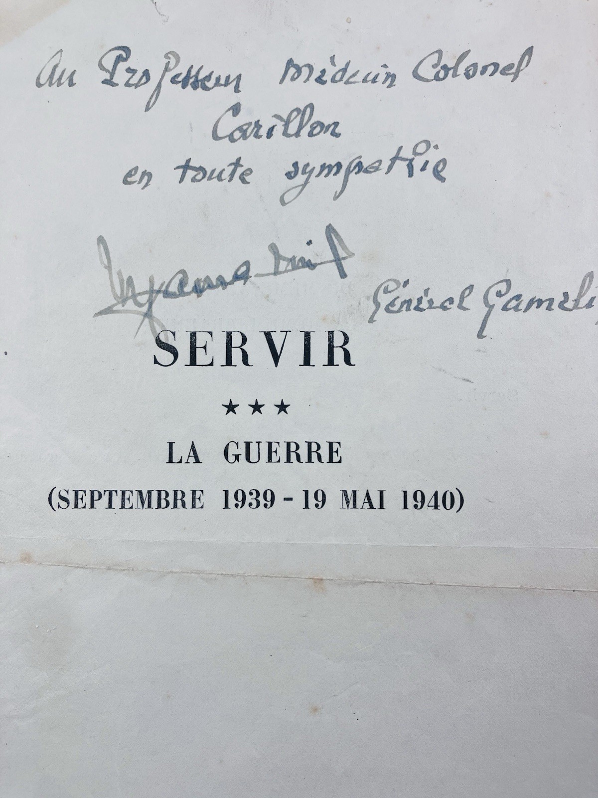 General Gamelin Rare Signed Autograph Dedication To Doctor Carillon Colonel WW2