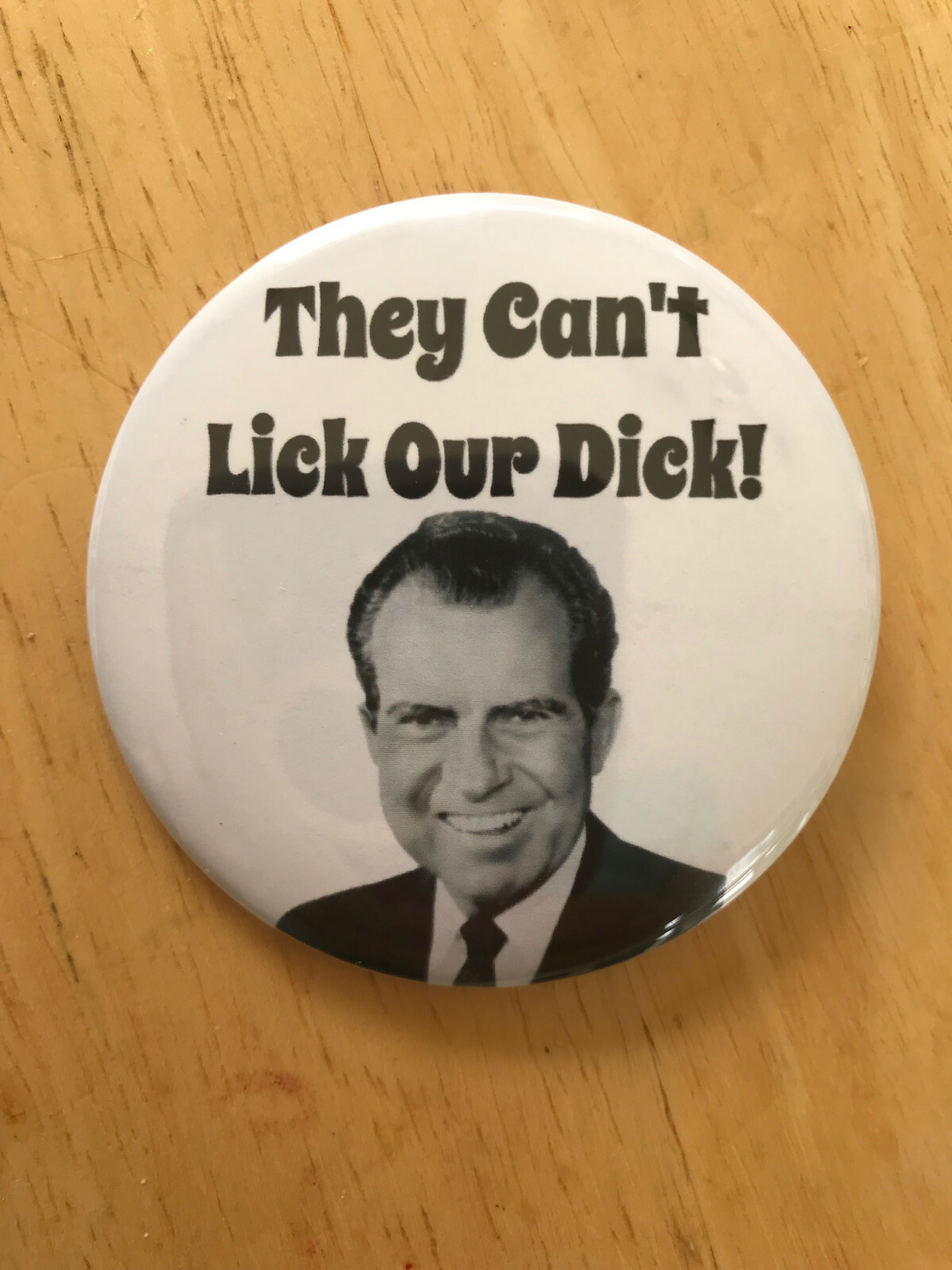 They Can\'t Lick Our Dick Nixon Richard Nixon Button Pinback Pin Political 