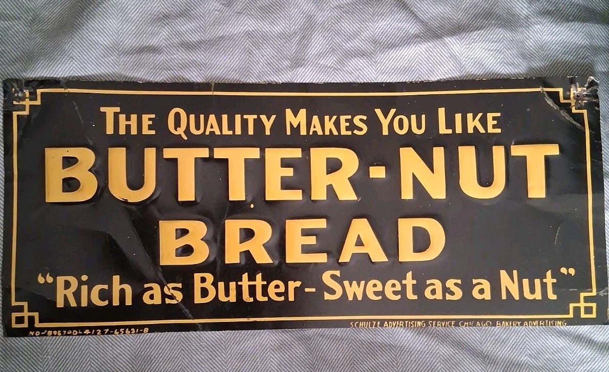 ORIGINAL Vintage EMBOSSED Butter Nut Bread Tin Sign, Schulze Advertising .O.B.O
