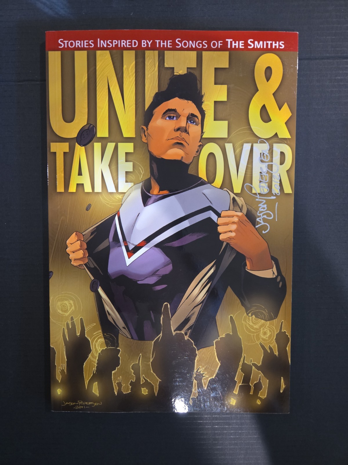 Unite & Take Over - Stories Inspired By Songs Of The Smiths - Many Signatures