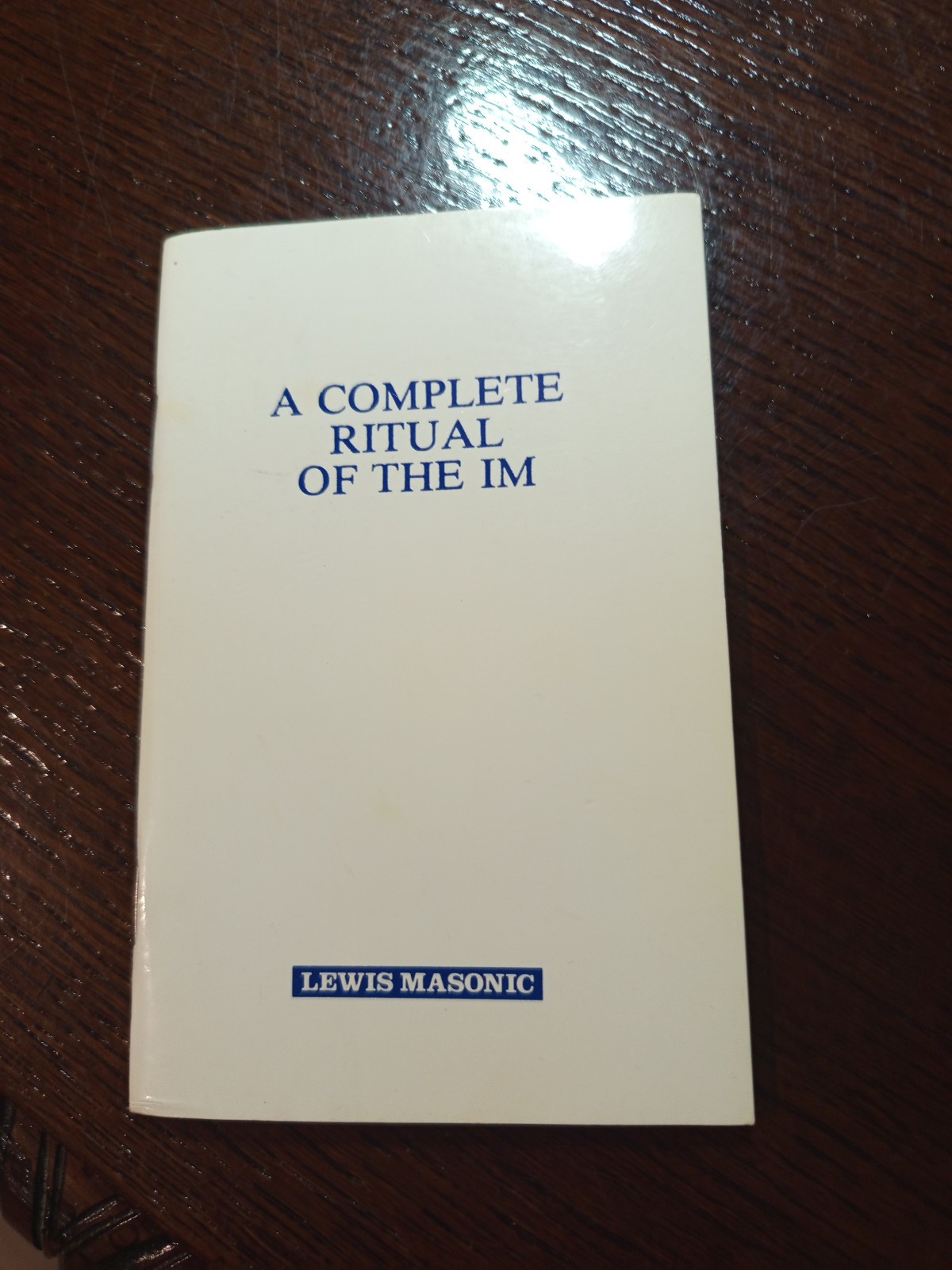 A Complete Ritual of the IM  Freemasonry masonic/766